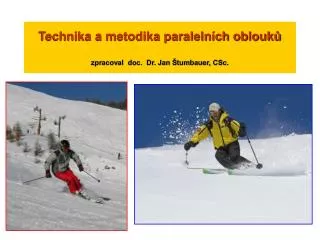 technika a metodika paraleln ch oblouk zpracoval doc dr jan tumbauer csc