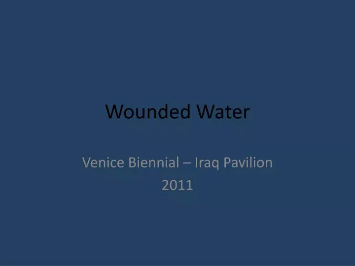 wounded water