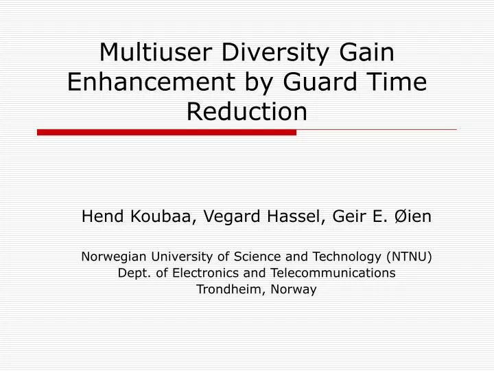 multiuser diversity gain enhancement by guard time reduction