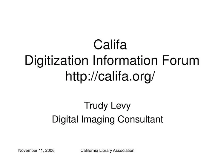 califa digitization information forum http califa org