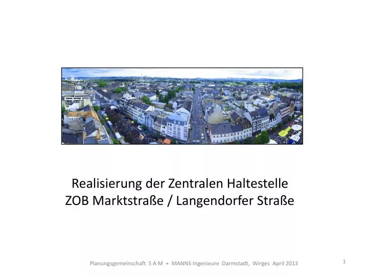 realisierung der zentralen haltestelle zob marktstra e langendorfer stra e