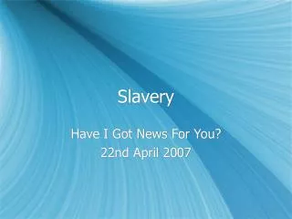 Slavery