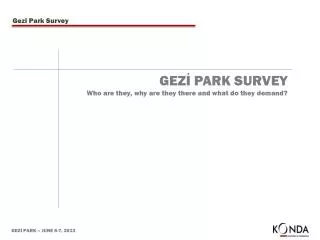 GEZ? PARK SURVEY Who are they, why are they there and what do they demand?