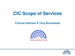 CIC Scope of Services Frances Paterson &amp; Tony Broomhead