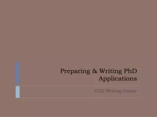 Preparing &amp; Writing PhD Applications