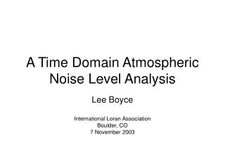A Time Domain Atmospheric Noise Level Analysis