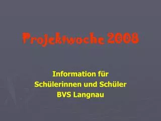 projektwoche 2008