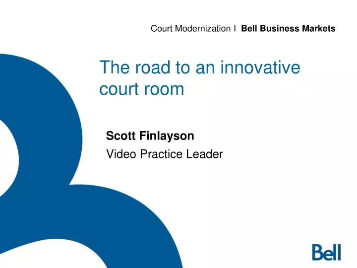the road to an innovative court room