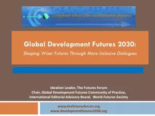 Global Development Futures 2030: Shaping Wiser Futures Through More Inclusive Dialogues