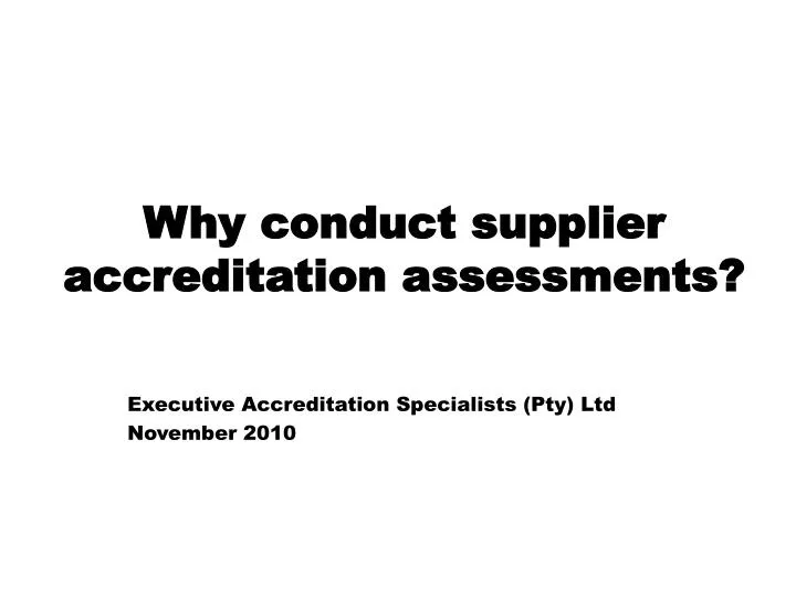 why conduct supplier accreditation assessments