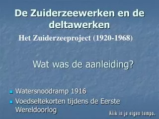 de zuiderzeewerken en de deltawerken