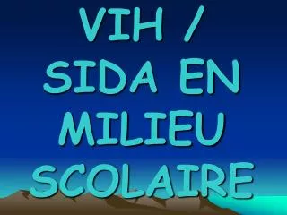 vih sida en milieu scolaire