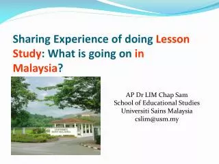 Sharing Experience of doing L esson S tudy : What is going on in Malaysia ?