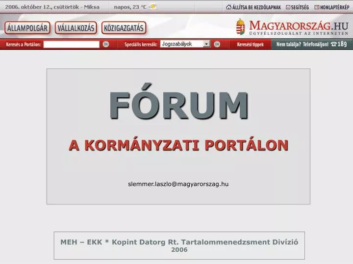 f rum a korm nyzati port lon slemmer laszlo@magyarorszag hu