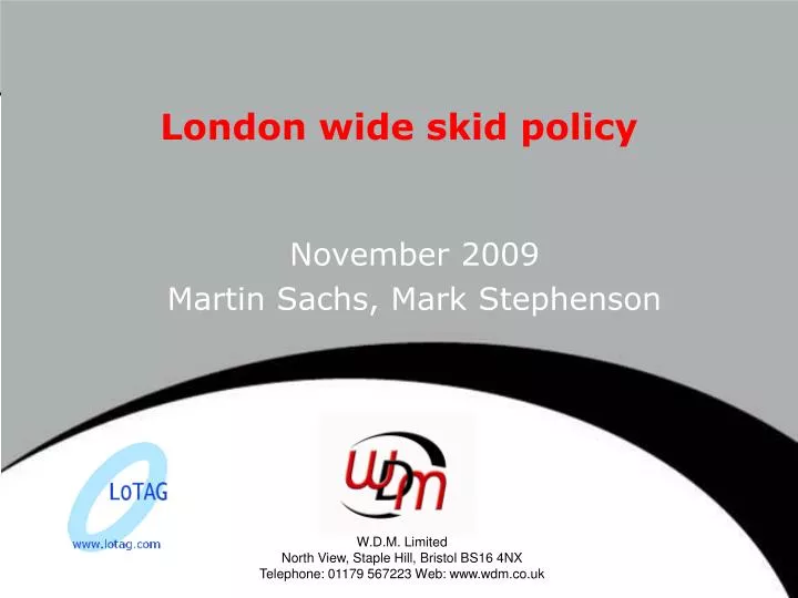 london wide skid policy