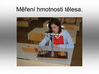 m en hmotnosti t lesa