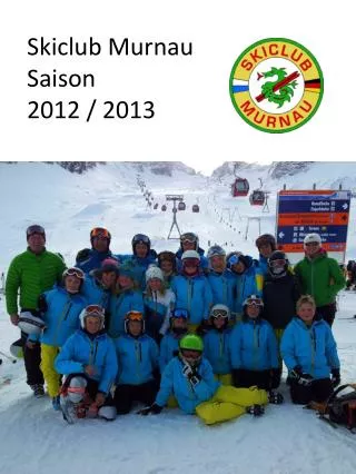 Skiclub Murnau Saison 2012 / 2013