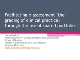 Facilitating e-assessment (the grading of clinical practice) through the use of shared portfolios
