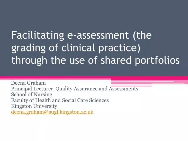 facilitating e assessment the grading of clinical practice through the use of shared portfolios