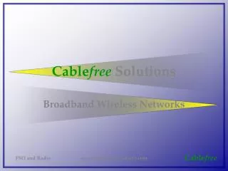 Cable free Solutions