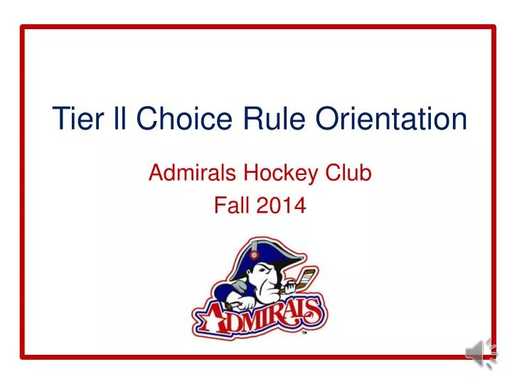 tier ll choice rule orientation