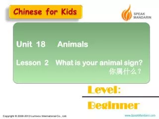 Unit 18 Animals Lesson 2 What is your animal sign? ?????