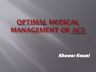 Optimal Medical Management of ACS