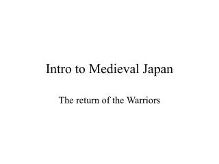 Intro to Medieval Japan