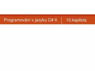 programov n v jazyku c ii