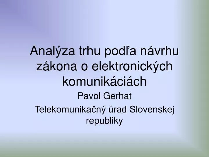 a nal za trhu pod a n vrhu z kona o elektronick ch komunik ci ch