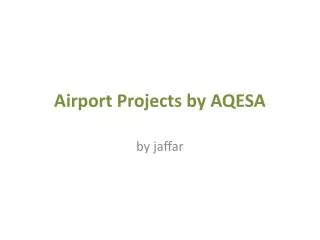Airport Projects by AQESA