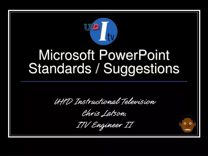 microsoft powerpoint standards suggestions