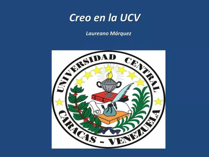 creo en la ucv laureano m rquez