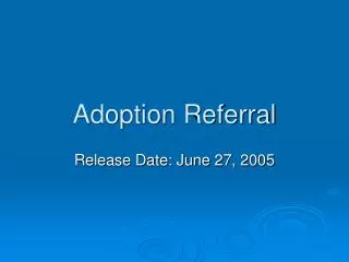 Adoption Referral