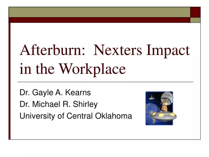 afterburn nexters impact in the workplace