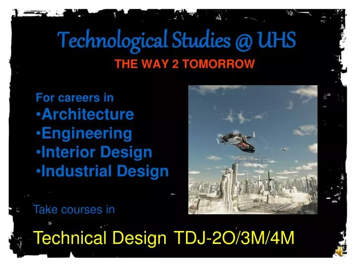 technological studies @ uhs