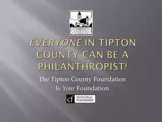 Everyone in Tipton County Can Be a Philanthropist!