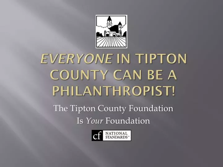 everyone in tipton county can be a philanthropist