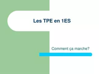 les tpe en 1es