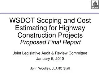 WSDOT Scoping and Cost Estimating for Highway Construction Projects Proposed Final Report