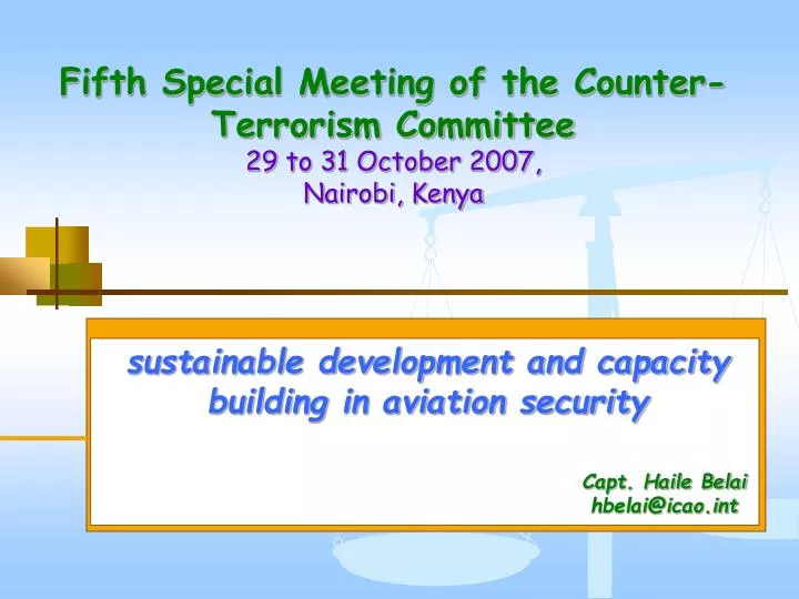 fifth special meeting of the counter terrorism committee 29 to 31 october 2007 nairobi kenya