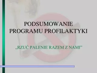 podsumowanie programu profilaktyki