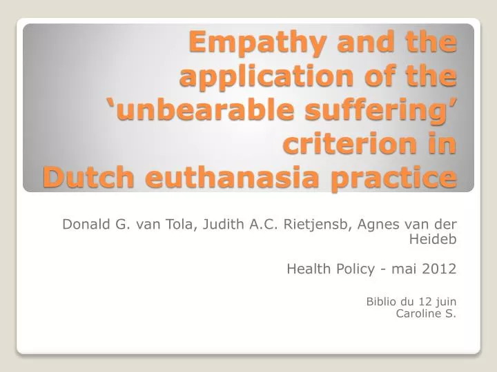 empathy and the application of the unbearable suffering criterion in dutch euthanasia practice