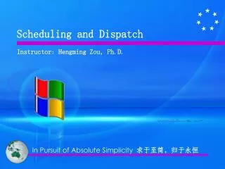 Scheduling and Dispatch