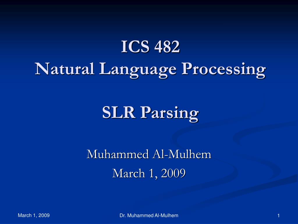 PPT - ICS 482 Natural Language Processing SLR Parsing PowerPoint ...