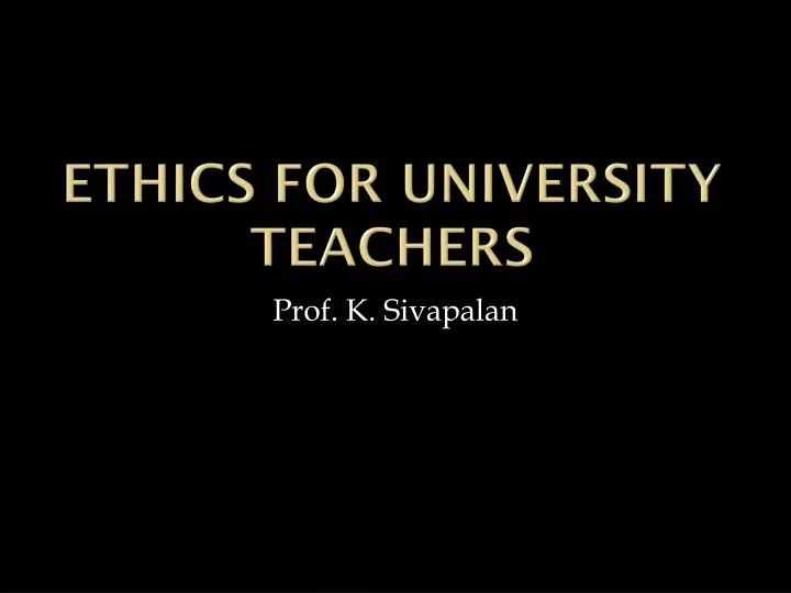 ethics for university teachers