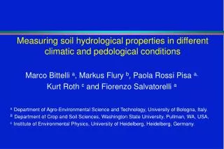 Measuring soil hydrological properties in different climatic and pedological conditions