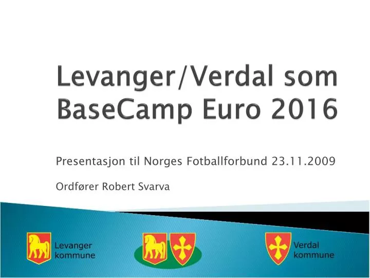 levanger verdal som basecamp euro 2016