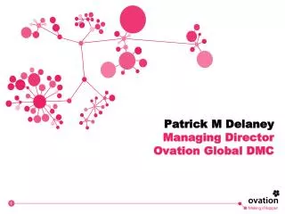 Patrick M Delaney Managing Director Ovation Global DMC