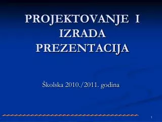 projektovanje i izrad a prezentacija